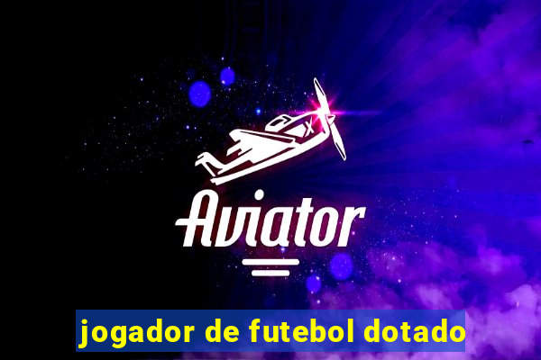 jogador de futebol dotado